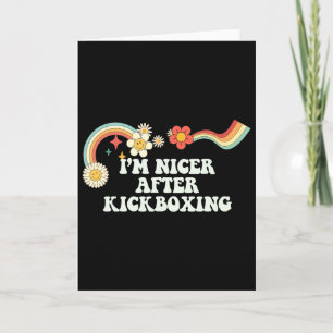 Cool Groovy Zitat Ich bin netter nach Kickboxen sa Karte