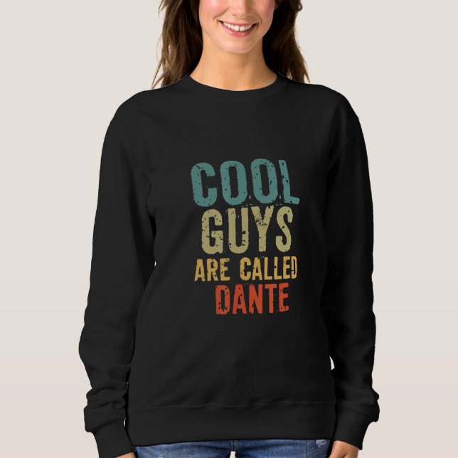 Cool guys are called dante sweatshirt (Vorderseite)