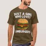 Cool Hamburger For Girls Kids Burger Cheeseburger T-Shirt<br><div class="desc">Cool Hamburger For Girls Kids Burger Cheeseburger Fast Food .</div>