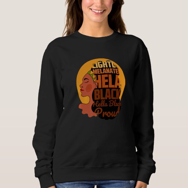 cool Hella Black proud Illustration  Graphic Desig Sweatshirt (Vorderseite)