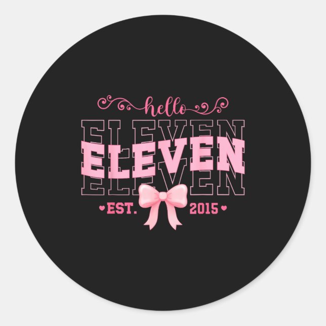 Cool Hello Eleven Est 2015 Nk Coquette Bow 11 Birt Runder Aufkleber (Vorderseite)