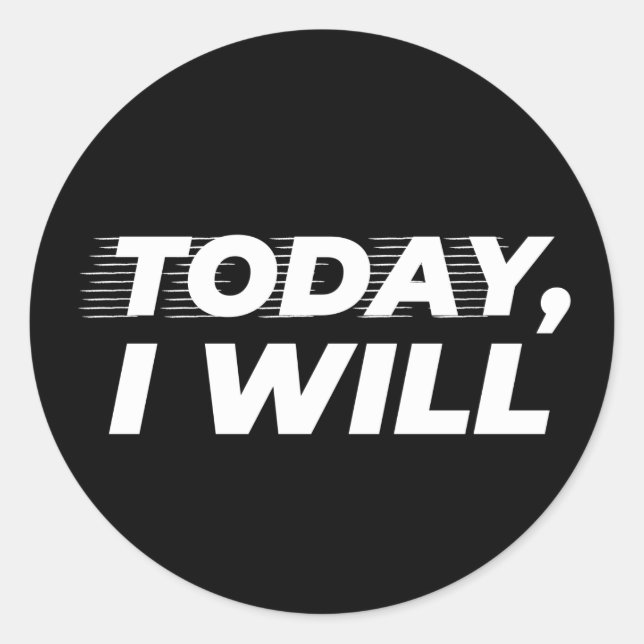 Cool heute werde ich runder aufkleber (Vorderseite)