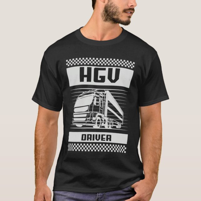 Cool HGV Heavy Goods Vehicle Lorry Truck Driver  1 T-Shirt (Vorderseite)