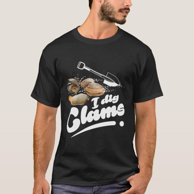 Cool I Dig Clams Funny Clamming Geschenk Clam Digg T-Shirt (Vorderseite)
