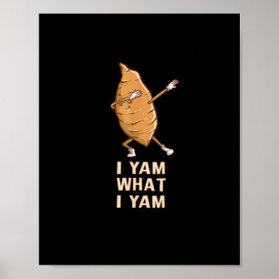 Cool I Yam What I Yam - Funny Dabbing Fan Dancer Poster