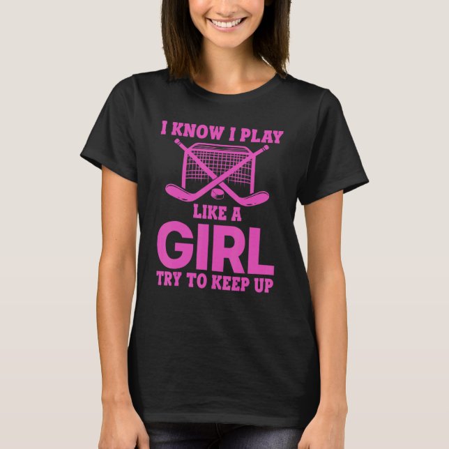 Cool Ice Hockey For Women Girls Field Hockey  Team T-Shirt (Vorderseite)
