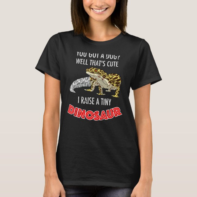 Cool ich Raise Tiny Dinosaur Funny Leopard Gecko P T-Shirt (Vorderseite)