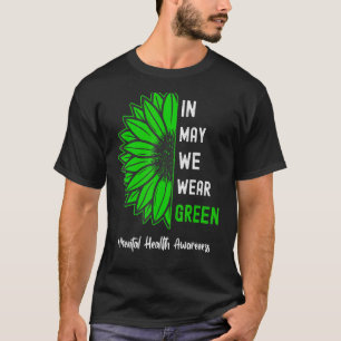 Cool im Mai tragen wir grüne Sonnenblumen psychisc T-Shirt