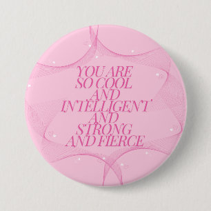 Cool, Intelligent, Stark, Furchtlos, Chefin, Rosa Button