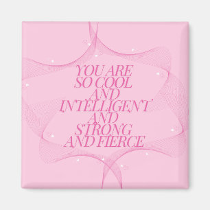 Cool, Intelligent, Stark, Furchtlos, Chefin, Rosa Magnet