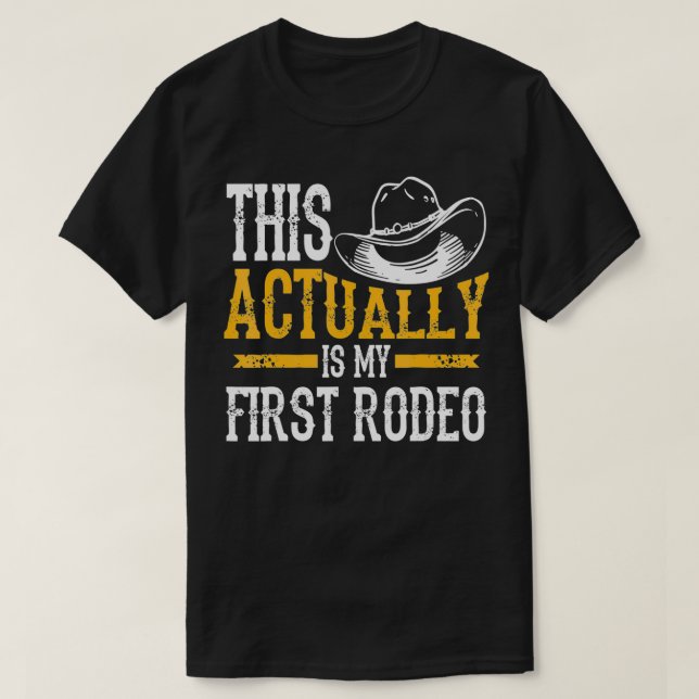 Cool ist das mein erster Rodeo Funny Cowboy T-Shirt (Design vorne)