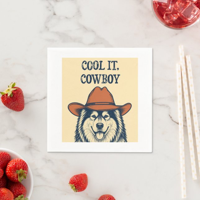 "Cool it, Cowboy"  Serviette (Beispiel)