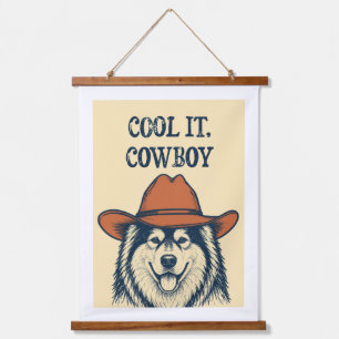 "Cool it, Cowboy" Wandteppich. Wandteppich Mit Holzrahmen