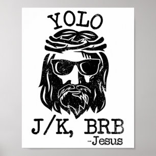 Cool Jesus Ostern Yolo Jk Brb Tag Christlicher Jok Poster