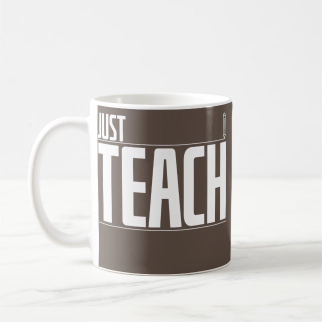 Cool Just Teach Lehrer unterrichtet Schüler  Kaffeetasse (Links)