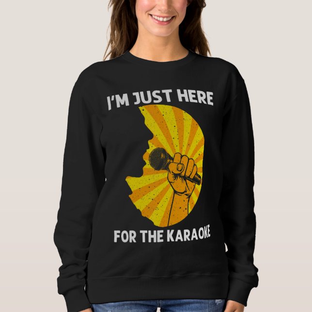 Cool Karaoke For Men Women Singer Karaoke Machine  Sweatshirt (Vorderseite)