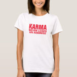 Cool Karma verliert nie das Adressendesign des Kar T-Shirt<br><div class="desc">Cool Karma verliert nie das Karma Shirt Design. Cooles Karma verliert nie eine Adresse Karma Shirt Design . Die sonnige, aber ergreifende Nachricht . Das Design eines lustigen Hemdes. Frauen gestalten trendige Karma T - Shirt Design Stil perfekt. lustiges trendiges angesagtes Design für lustiges Lachen und freundlichen Spaß. Grafisches T-Shirt...</div>