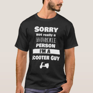 Cool kein Motorrad-Roller-Typ für Scoot T-Shirt