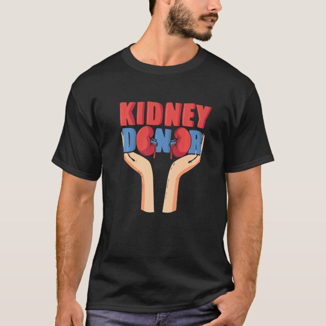 Cool Kidney Donor Organ Donation Awareness   T-Shirt (Vorderseite)