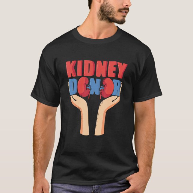 Cool Kidney Donor Organ Donation Awareness T-Shirt (Vorderseite)