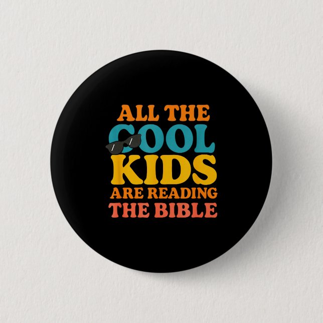 Cool Kids Are Reading The Bible  Button (Vorderseite)