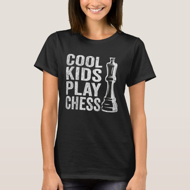 Cool Kids play Chess Kids Chess Quotes Chess T-Shirt (Vorderseite)