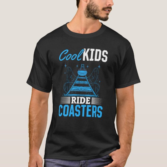 Cool Kids Ride Coasters Quote For Boys And Girls T T-Shirt (Vorderseite)