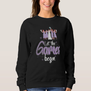 Cool Lass The Games Begin Bride Bridesmaid Paare Sweatshirt