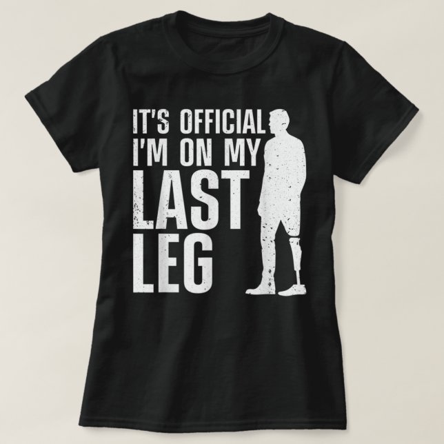 Cool Leg Amputee Art For Men Women Prosthetic Leg  T-Shirt (Design vorne)