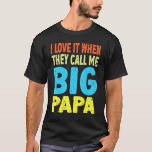 Cool Liebe ich es, wenn sie mich Big Papa Vatera n T-Shirt