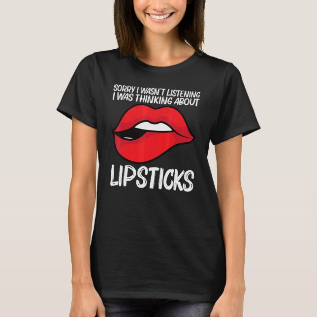 Cool Lipstick For Men Women Cosmetic Makeup   T-Shirt (Vorderseite)