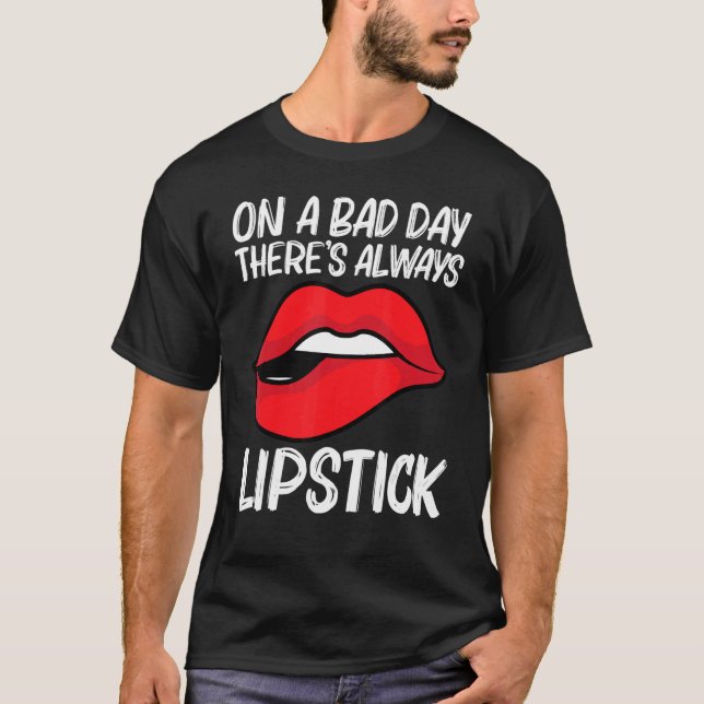Cool Lipstick For Men Women Cosmetic Makeup   T-Shirt (Vorderseite)