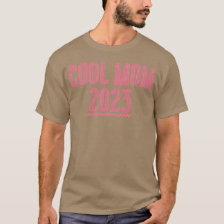 Cool Mama 2023 für den Muttertag T-Shirt