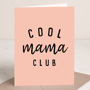 Cool Mama Club Modern Peachy Pink Mother Day Karte