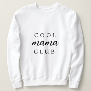 Cool Mama Club   Moderne Mama Muttertag S Sweatshirt