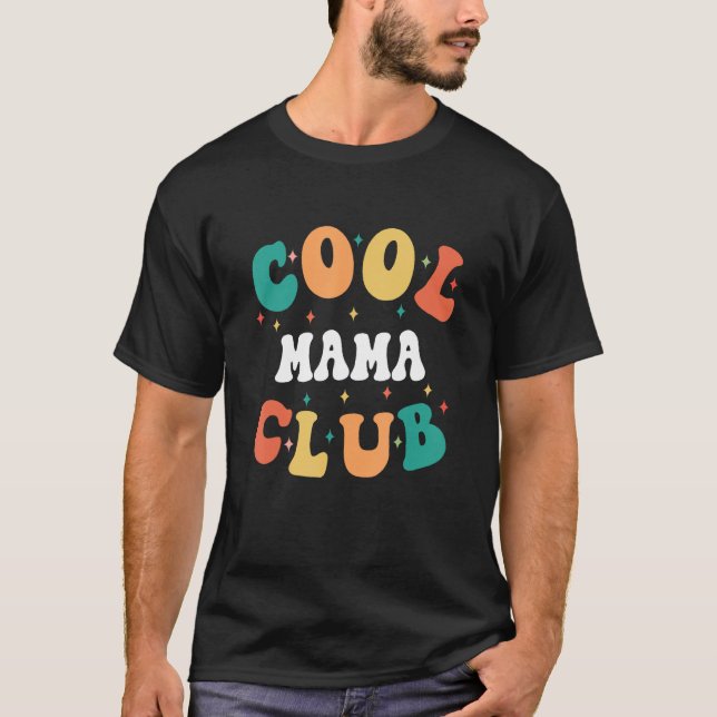Cool Mama Club  Mom Humor Mother Matching Family T-Shirt (Vorderseite)