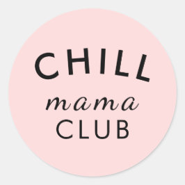 Cool Mama Club Pfirsichrosa-Aufkleber Runder Aufkleber