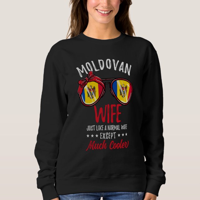 Cool Moldovan Wife Sunglasses Moldovan Family Sweatshirt (Vorderseite)