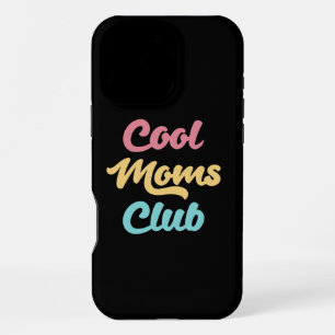 Cool Moms Club II iPhone 16 Pro Max Hülle