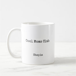 Cool Moms Club Personalized Kaffeetasse