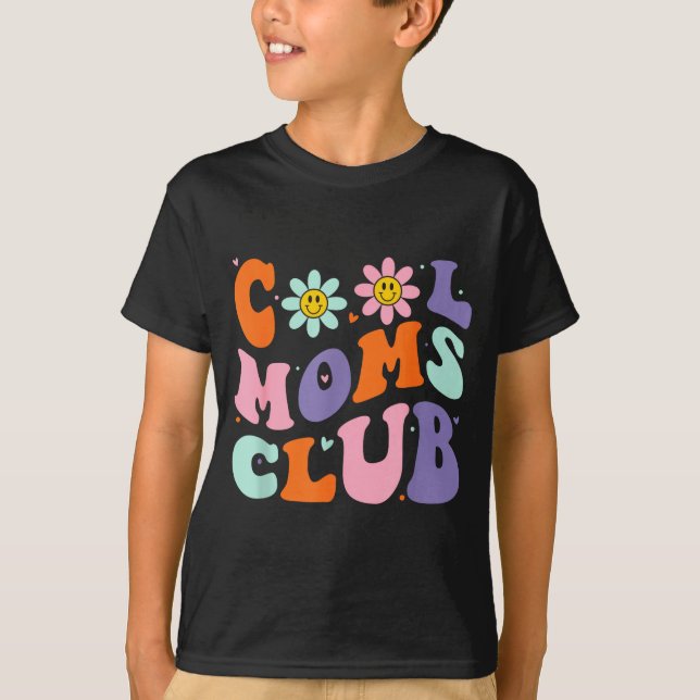 Cool Moms Club Retro Groovy Mom Mommy Mama Mothers T-Shirt (Vorderseite)