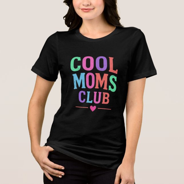 Cool Moms Club Tri-Blend Shirt (Vorderseite)