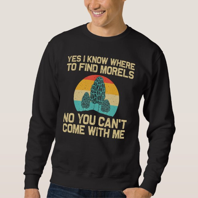 Cool Morel Mushroom For Men Women Hunting Foraging Sweatshirt (Vorderseite)
