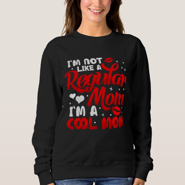 Cool Mothers Day For Mama Mom From Sons Daughters Sweatshirt (Vorderseite)