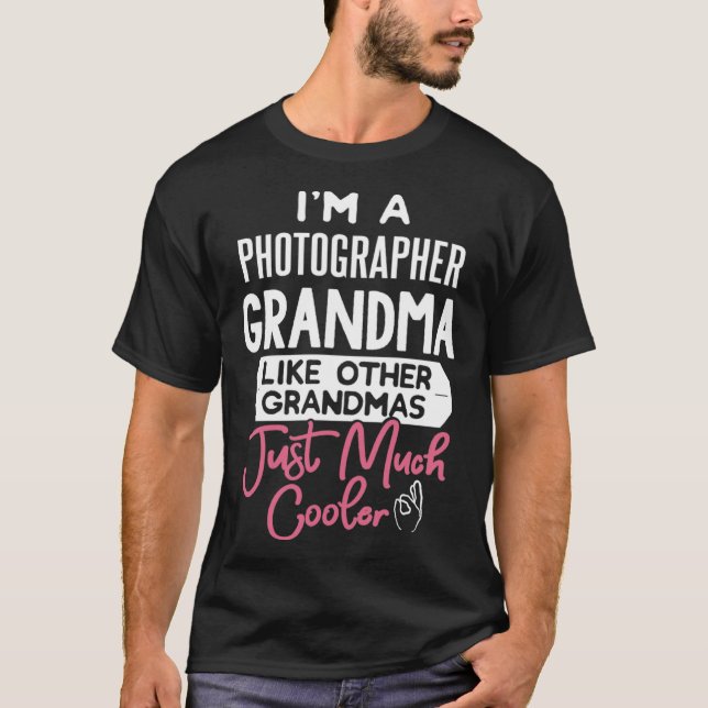 Cool Mothers Day Photographer Grandma T-Shirt (Vorderseite)