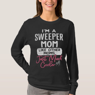Cool Mothers Day Sweeper Mom T-Shirt