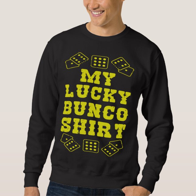 Cool My Lucky Bunco  Dice Casino Sweatshirt (Vorderseite)