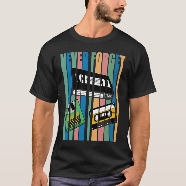 Cool Never Forget T  I VHS Cassette Diskette Video T-Shirt (Vorderseite)