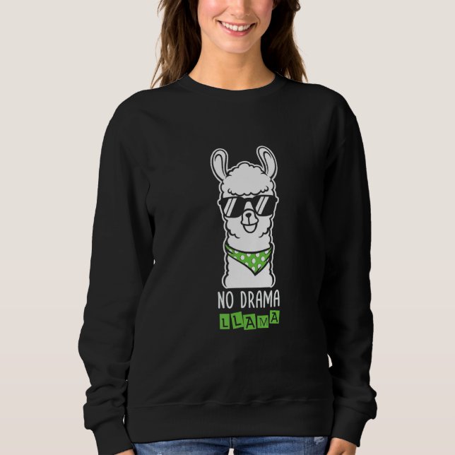 Cool No Drama Llama mit Sonnenbrille Alpaca & Llam Sweatshirt (Vorderseite)