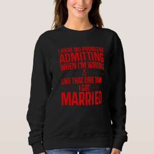 Cool nur Scheidung von Frauen Scheidung Sweatshirt